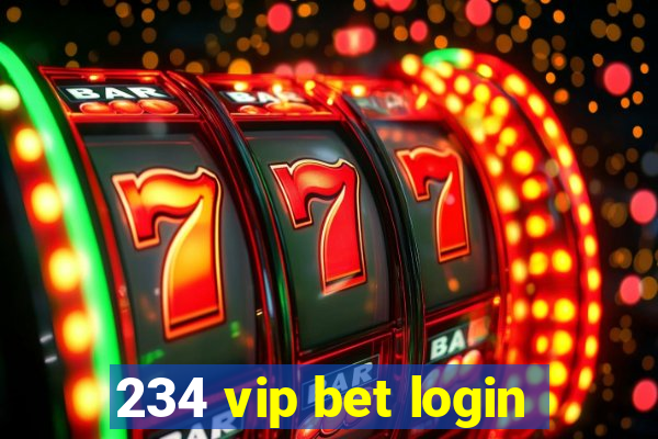 234 vip bet login